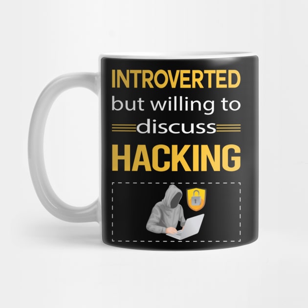 Funny Introverted Hacking Hack Hacker by symptomovertake